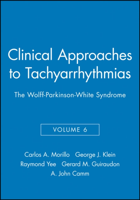 Clinical Approaches to Tachyarrhythmias, The Wolff-Parkinson-White Syndrome