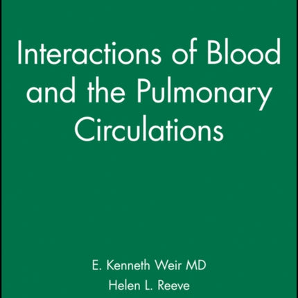 Interactions of Blood and the Pulmonary Circulations