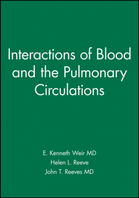 Interactions of Blood and the Pulmonary Circulations
