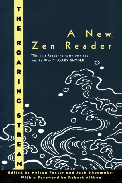 The Roaring Stream: A New Zen Reader