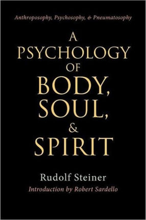 A Psychology of Body Soul and Spirit