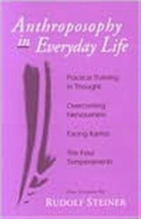 Anthroposophy in Everyday Life