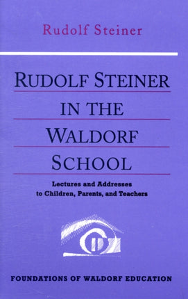 Rudolf Steiner in the Waldorf School