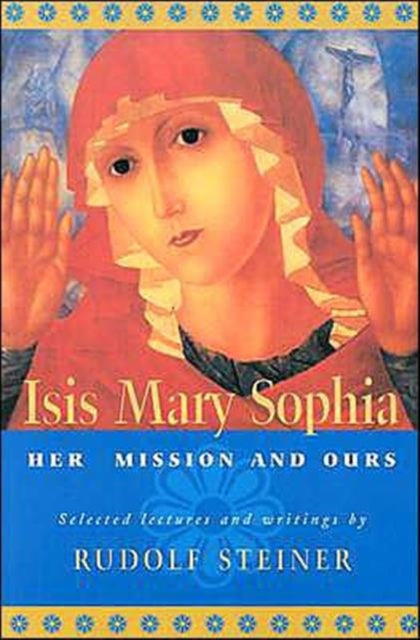 ISIS Mary Sophia: Her Mission and Ours