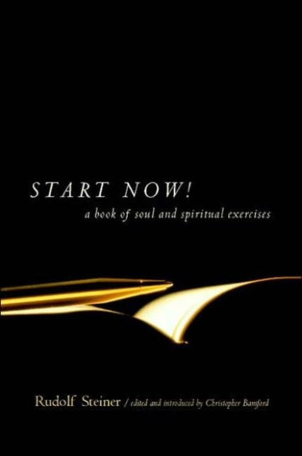 Start Now: Meditation Instructions, Meditations, Prayers, Verses for the Dead, Karma and Other Spiritual Practices for Beginners and Advanced Students