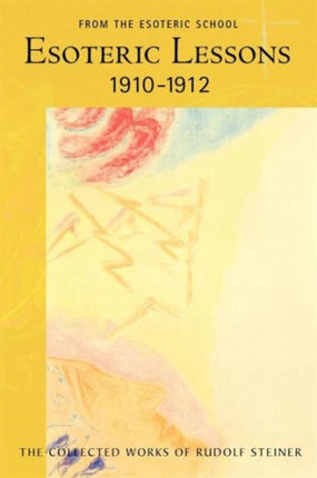 Esoteric Lessons 1910  1912