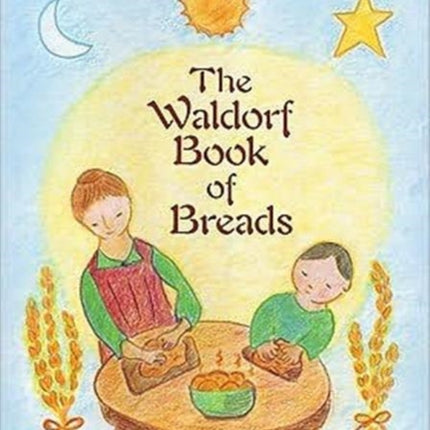 Waldorf Book of Breads