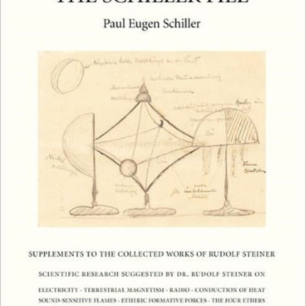 The Schiller File Supplements to the Collected Works of Rudolf Steiner