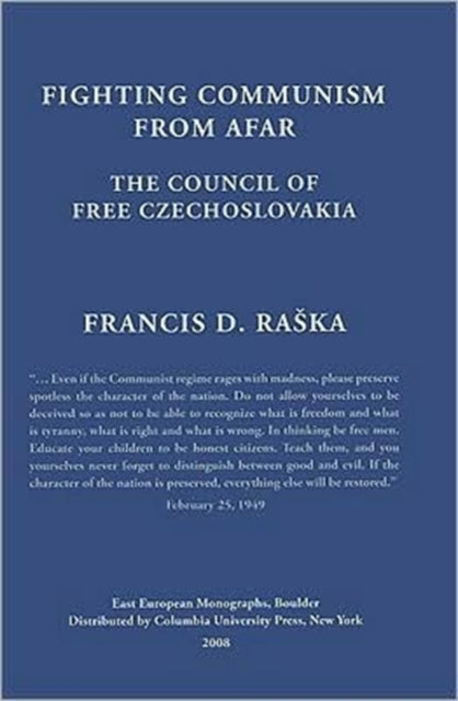 Fighting Communism from Afar – Council of Free Czechoslovakia