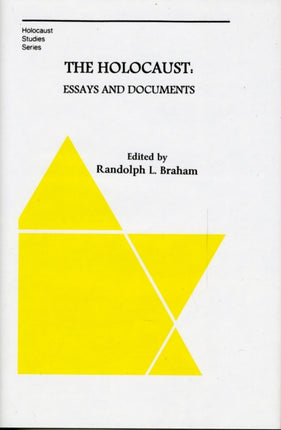 The Holocaust – Essays and Documents