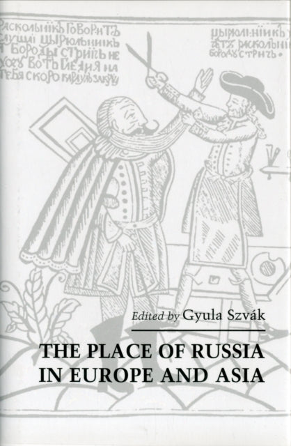 The Place of Russia in Europe and Asia