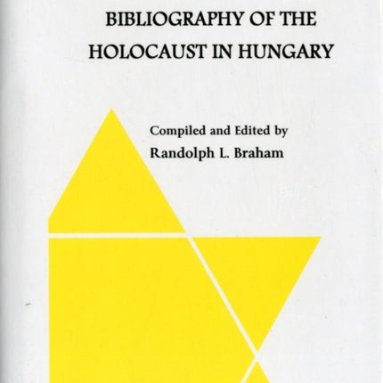 Bibliography of the Holocaust in Hungary