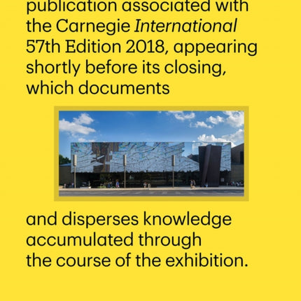 Carnegie International, 57th Edition - The Dispatch