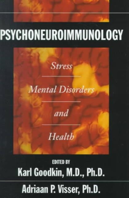 Psychoneuroimmunology  Stress Mental Disorders and Health