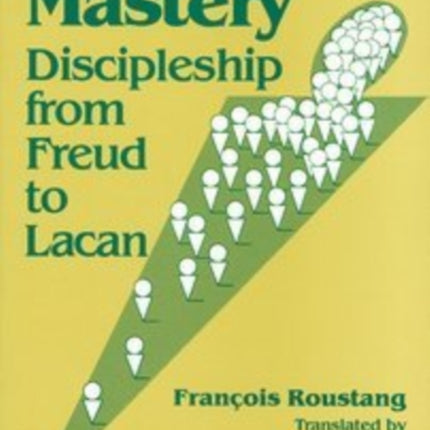 Dire Mastery  Discipleship From Freud to Lacan