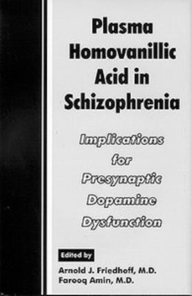 Plasma Homovanillic Acid Stuides in Schizophrenia