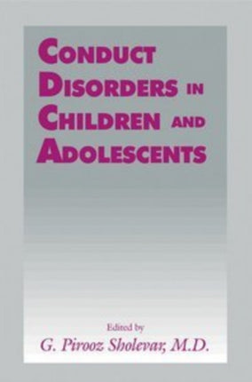 Conduct Disorders in Children and Adolescents