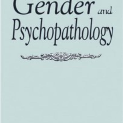 Gender and Psychopathology