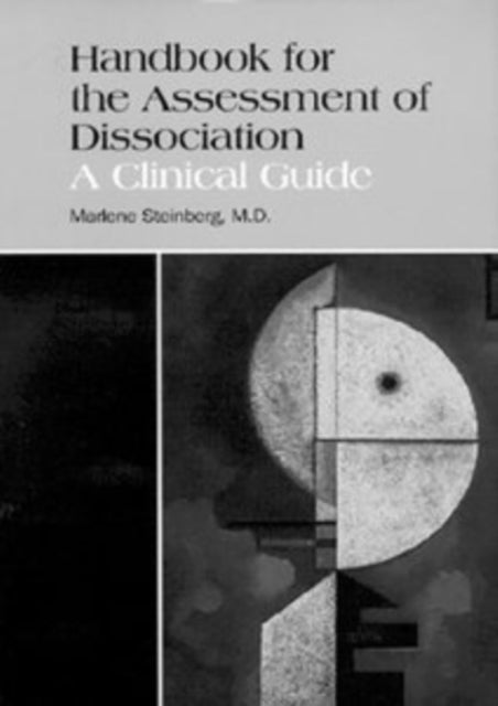 Handbook for the Assessment of Dissociation  A Clinical Guide
