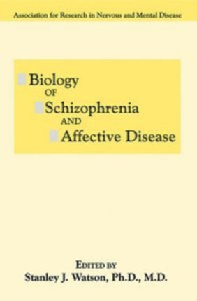Biology of Schizophrenia and Affective Disease