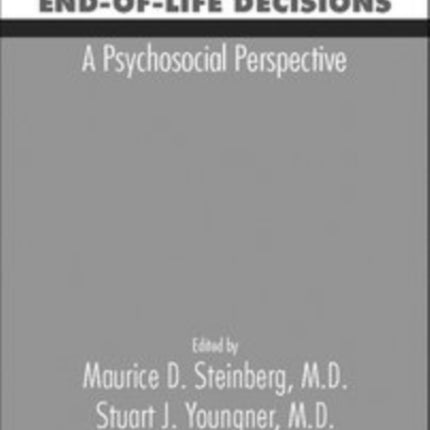 Endoflife Decisions A Psychosocial Perspective