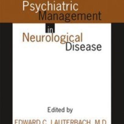 Psychiatric Management in Neurological Disease