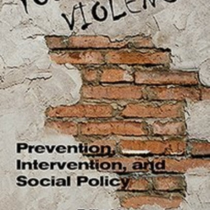 Youth Violence Prevention Intervention and Social