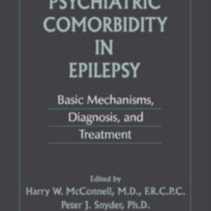 Psychiatric Comorbidity in Epilepsy Basic