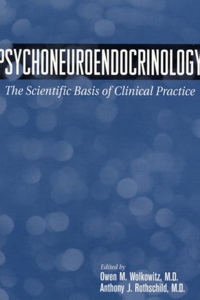 Psychoneuroendocrinology  The Scientific Basis of Clinical Practice