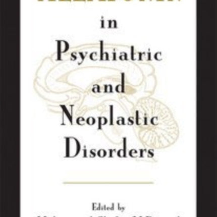 Melatonin in Psychiatric and Neoplastic Disorders