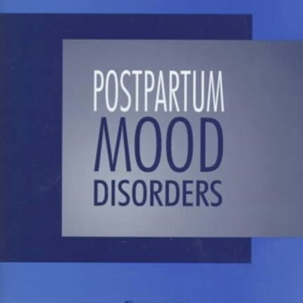 Postpartum Mood Disorders Clinical Practice