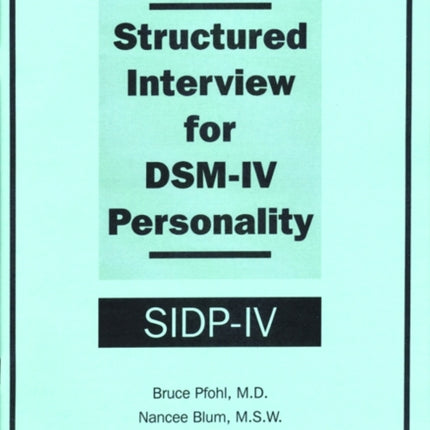 Structured Interview for DSM-IV® Personality (SIDP-IV)