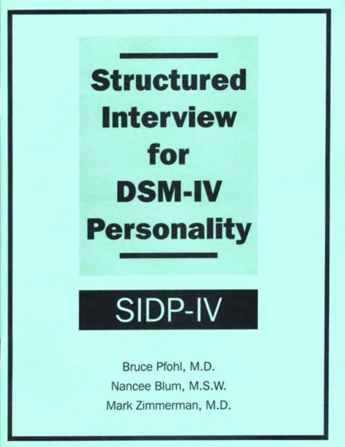 Structured Interview for DSM-IV® Personality (SIDP-IV)