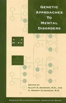 Genetic Approaches to Mental Disorders Issues in