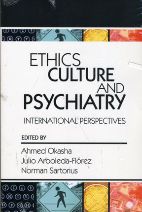 Ethics Culture and Psychiatry  International Perspectives