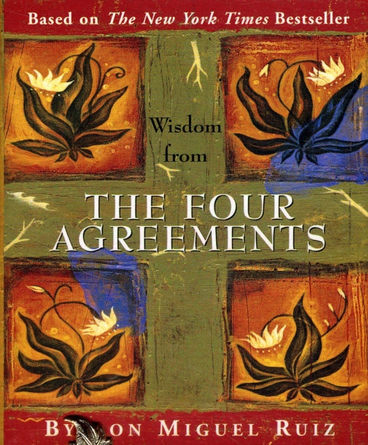 Wisdom from the Four Agreements