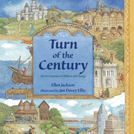 Turn of the Century: Eleven Centuries of Children and Change