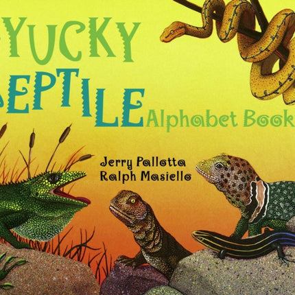 Yucky Reptile Alphabet Book Jerry Pallottas