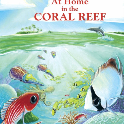 At Home in the Coral Reef