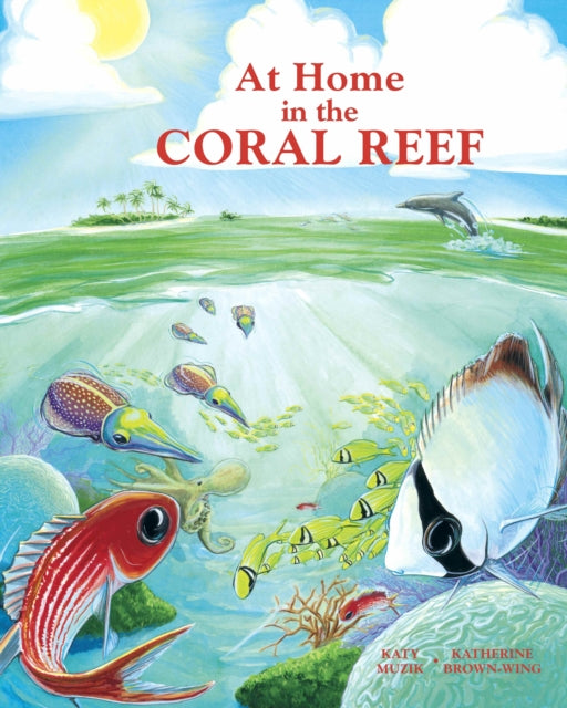 At Home in the Coral Reef