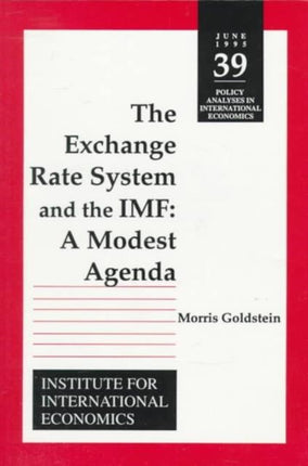 The Exchange Rate System and the IMF – A Modest Agenda