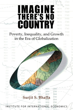 Imagine There`s No Country – Poverty, Inequality, and Growth in the Era of Globalization