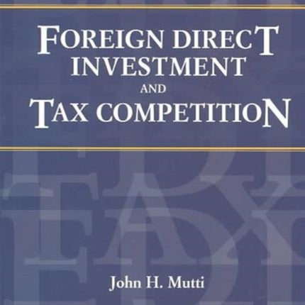 Foreign Direct Investment and Tax Competition