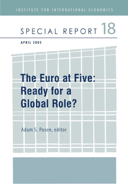 The Euro at Five – Ready for a Global Role?