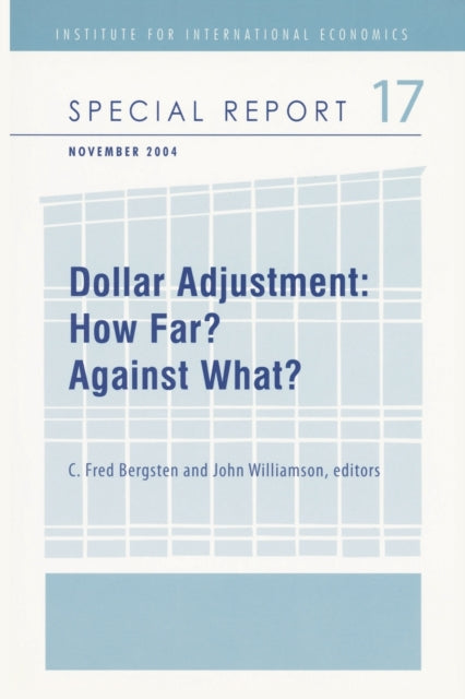 Dollar Adjustment – How Far? Against What?