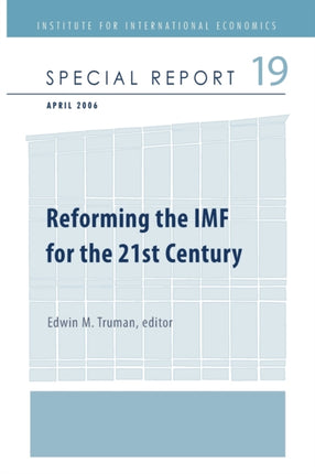 Reforming the IMF for the 21st Century