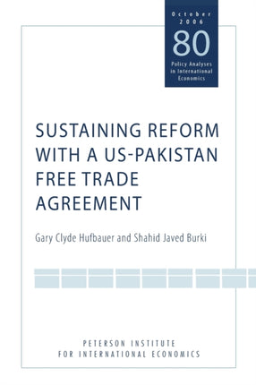 Sustaining Reform with a US–Pakistan Free Trade Agreement