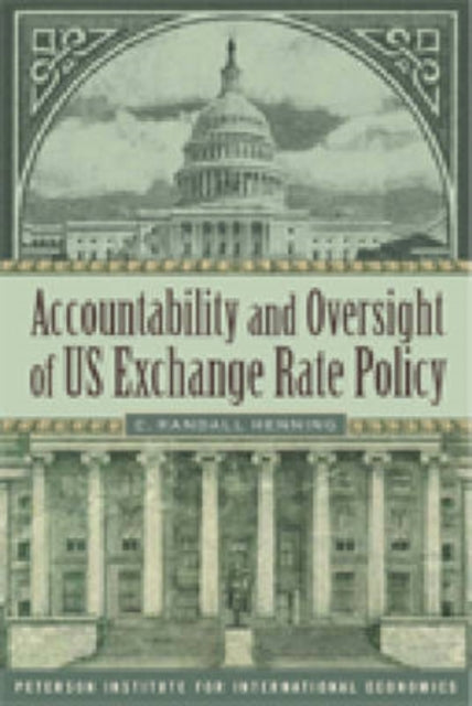 Accountability and Oversight of US Exchange Rate Policy