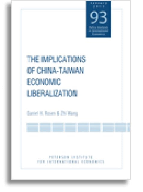 The Implications of China–Taiwan Economic Liberalization