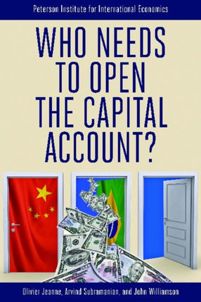 Who Needs to Open the Capital Account